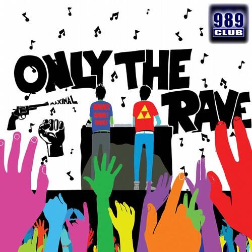 Only the Rave by DMT Synth - 989Records