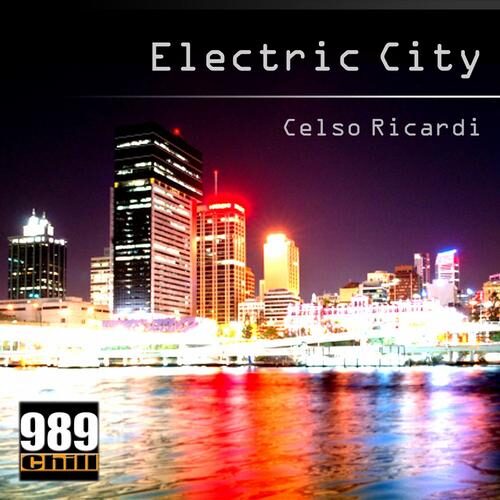 Electric City by Celso Ricardi - 989Records