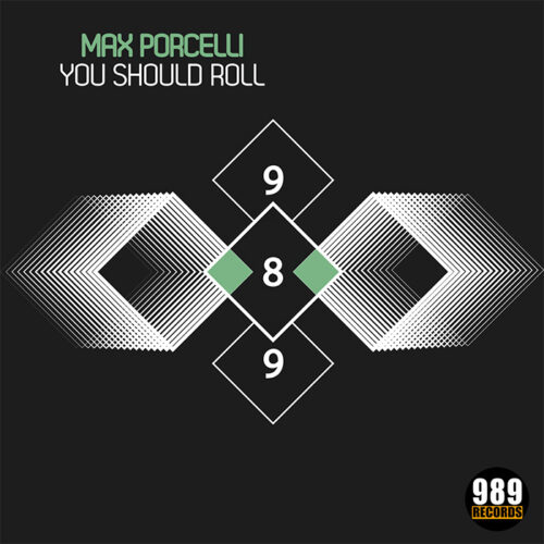 Max Porcelli – You Should Roll