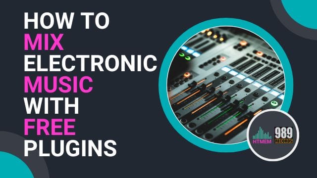 How to Mix Electronic music With Free Plugins